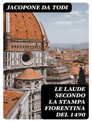 cover image of Le Laude secondo la stampa fiorentina del 1490